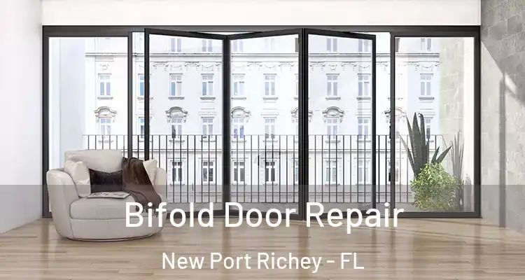  Bifold Door Repair New Port Richey - FL