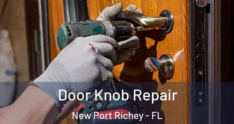  Door Knob Repair New Port Richey - FL