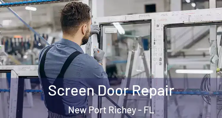  Screen Door Repair New Port Richey - FL