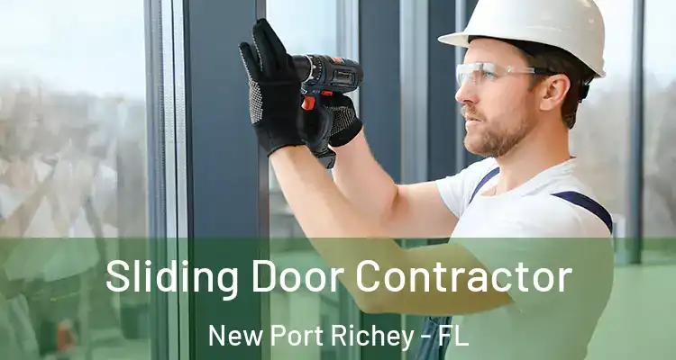  Sliding Door Contractor New Port Richey - FL