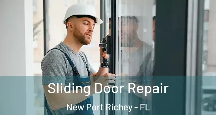  Sliding Door Repair New Port Richey - FL