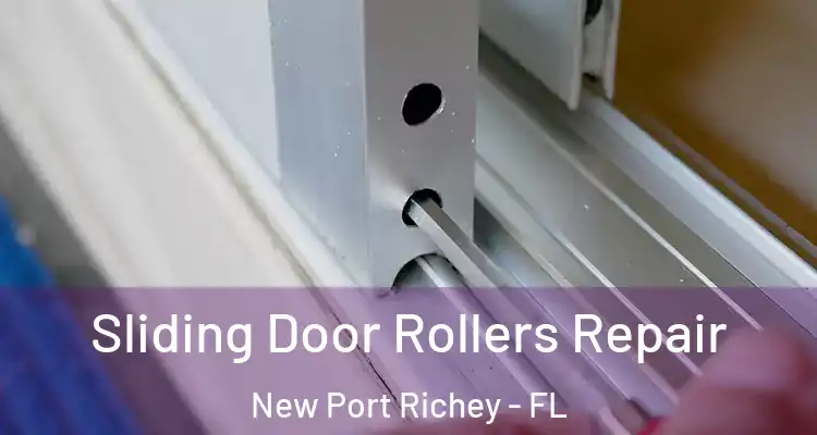  Sliding Door Rollers Repair New Port Richey - FL