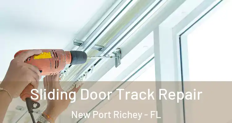  Sliding Door Track Repair New Port Richey - FL