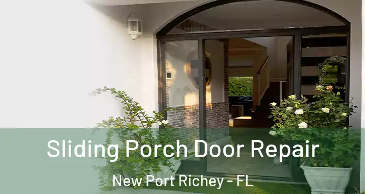  Sliding Porch Door Repair New Port Richey - FL